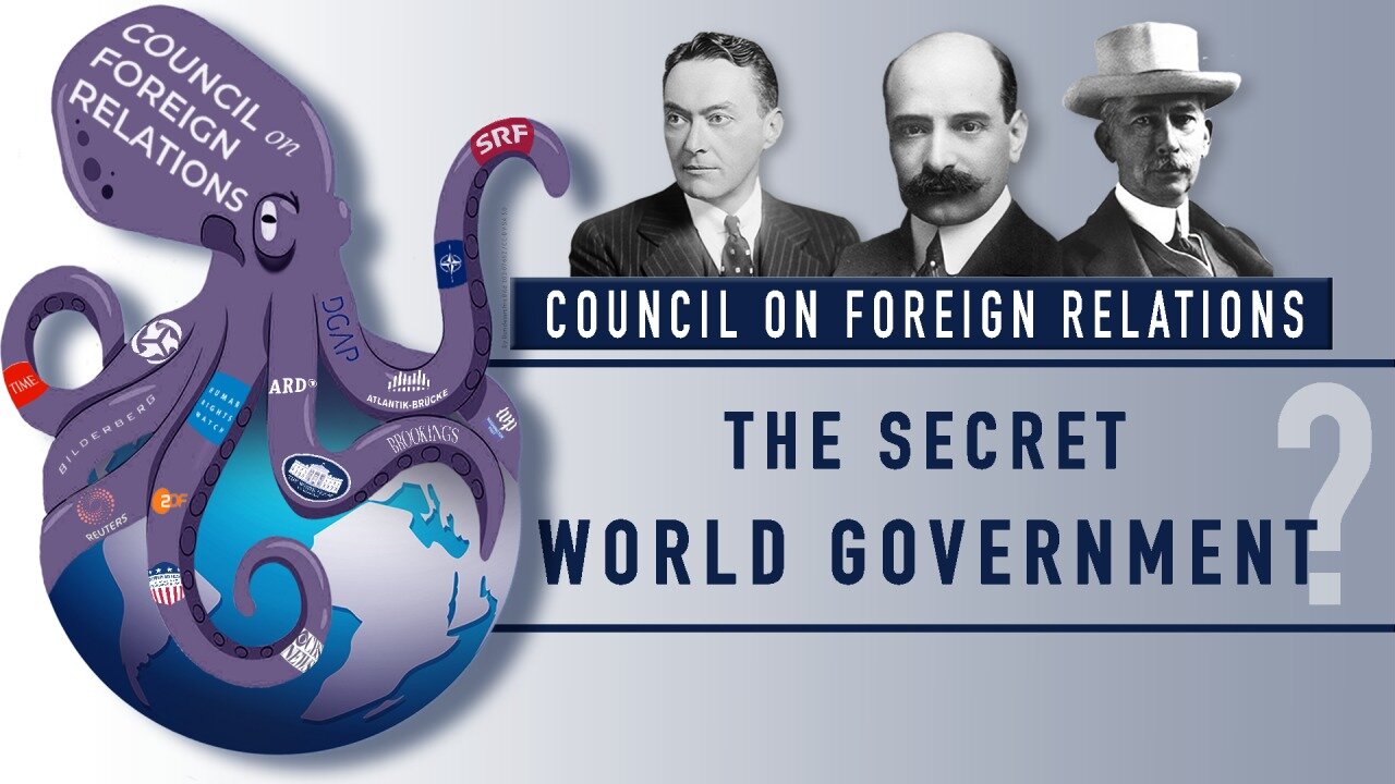 Council on Foreign Relations – The Secret World Government? | www.kla.tv/20142