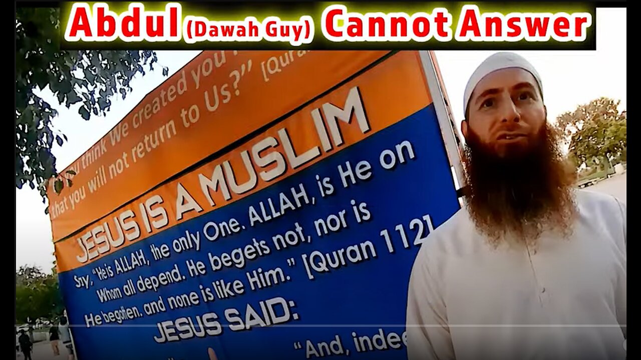 Abdul Dawah Guy Cannot Answer