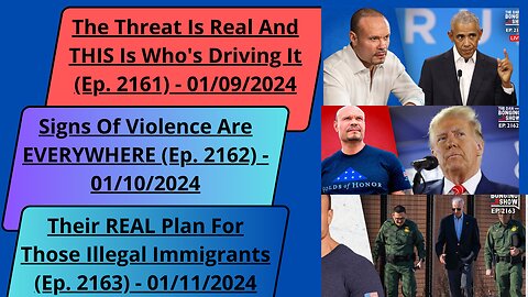 3 Episodes of Dan Bongino Show (Ep. 2161), (Ep. 2162), (Ep. 2163)