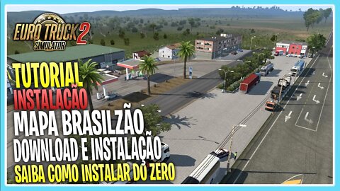 COMO COLOCAR MAPA BRASILEIRO MAPA BRASILZÃO NO EURO TRUCK SIMULATOR 2