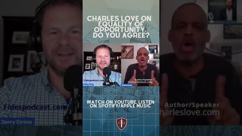 Charles Love wants freedom. Not equality of opportunity or outcome.
