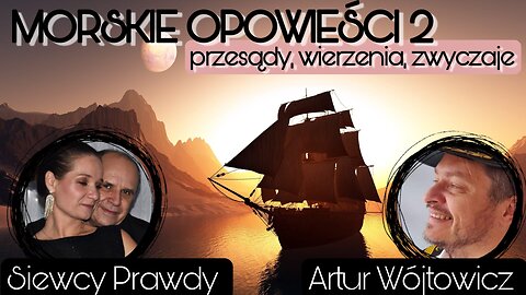 Morskie opowieści 2: przesądy, wierzenia, zwyczaje - Artur Wójtowicz