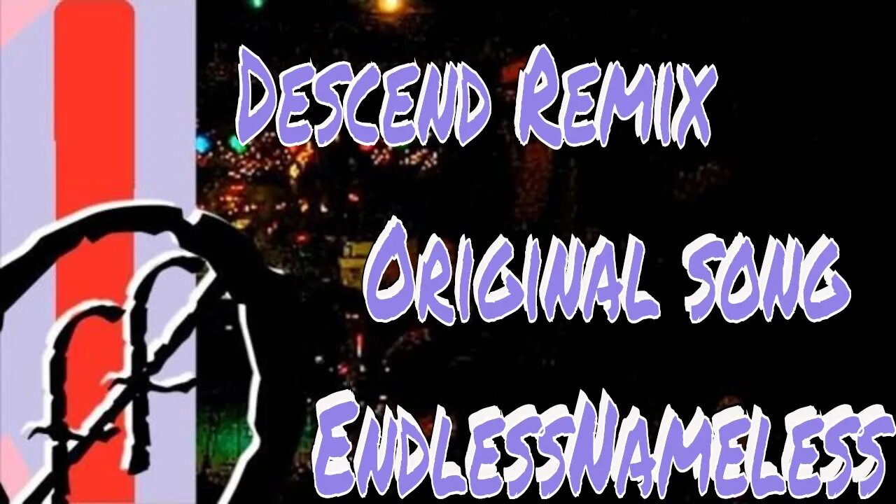 Descend Remix