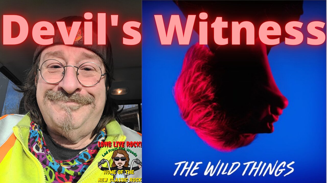 The Wild Things - Devil's Witness [New Classic Rock] | REACTION