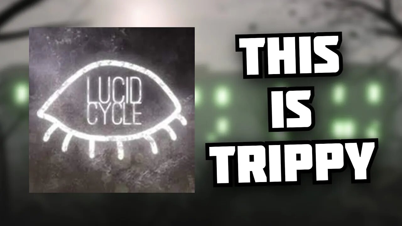 Lucid Cycle is TRIPPY | 8-Bit Eric | 8-Bit Eric