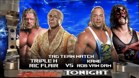 Ric Flair & Triple H vs Rob Van Dam & Kane (Full Match)