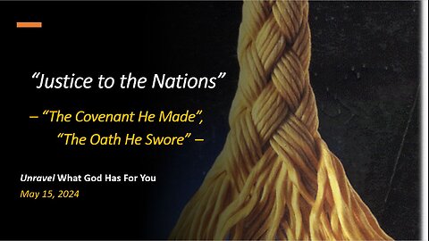 Justice To The Nations (May 15, 2024)