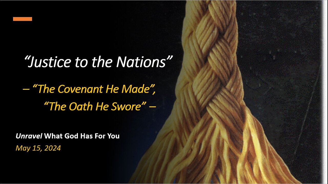 Justice To The Nations (May 15, 2024)