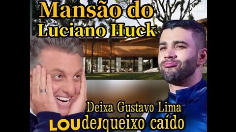 A mansão do Luciano Huck deixa Embaixador de queixo caido!!!