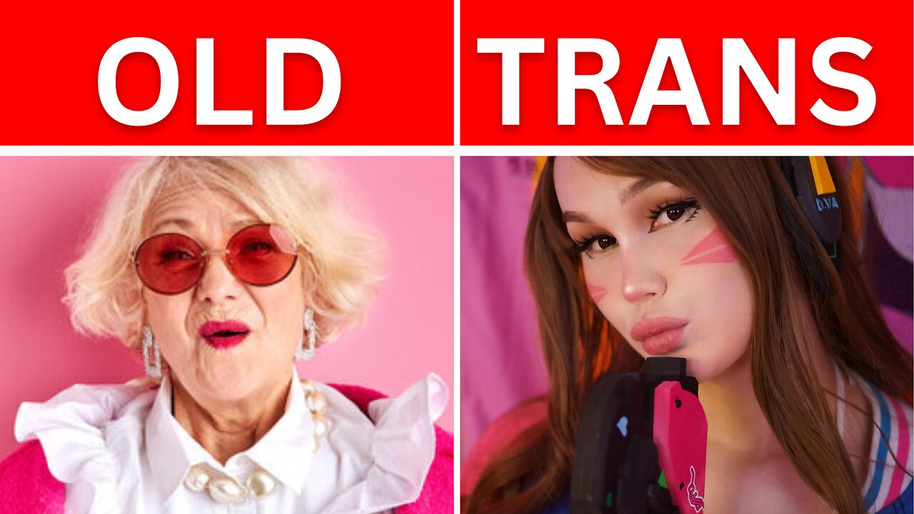 🔴 Pick one: OLD WOMAN or TRANS WOMAN?