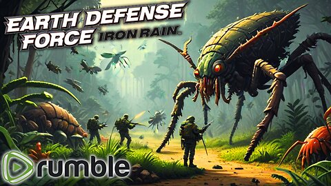 EDF IRON RAIN: A BEACON OF LIGHT in an INVASION of UNCERTAINTY