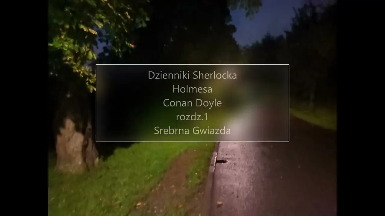 Dziennik Sherlocka Holmesa - Conan Doyle rozdz.1 ) Srebrna Gwiazda