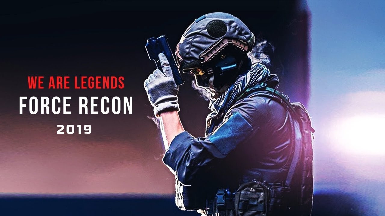 Force Recon - "We Are Legends" | Military Motivation 2019