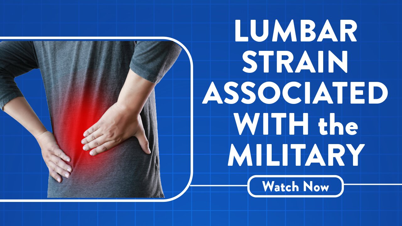 Lumbar strain associated with the military