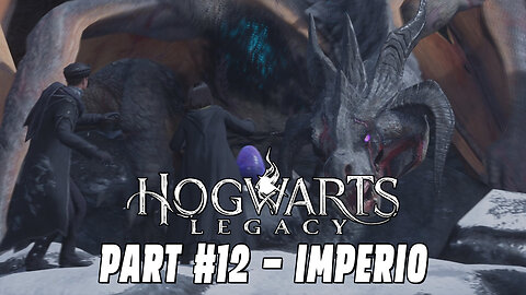 HOGWARTS LEGACY PART #12 - IMPERIO