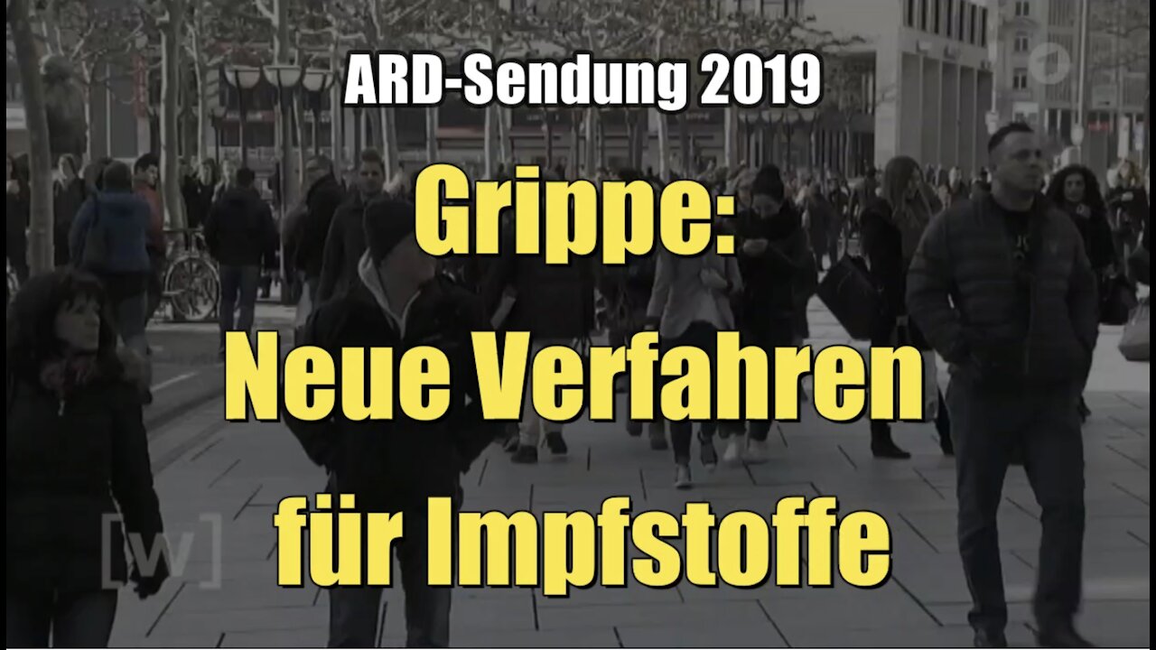 Grippe: Neue Verfahren für Impfstoffe - mit Biontech-Chef Uğur Şahin (ARD I 19.01.2019)