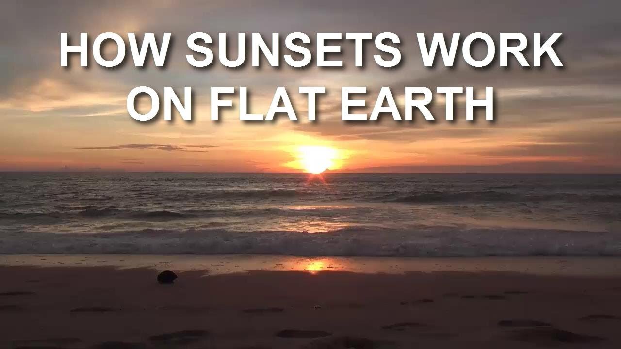 This is How Sunsets Work on Flat Earth