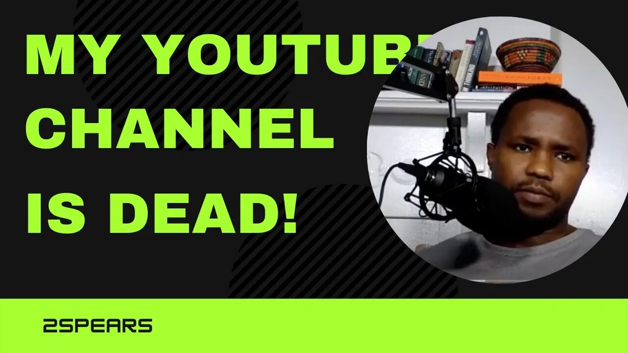 My Youtube Channel is Dead!