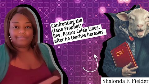 Confronting Rev. Caleb Lines after he teaches heresies