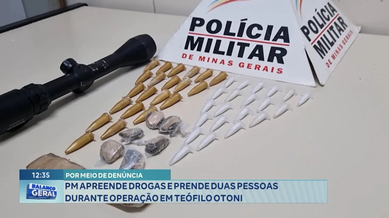 Por meio de Denúncia: PM Apreende Drogas e Prende Duas Pessoas durante Operação em Teófilo Otoni.