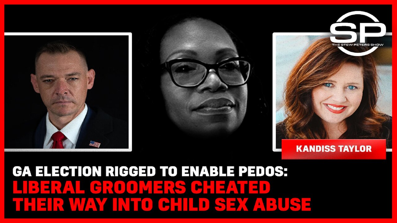 GA Election RIGGED to Enable Pedos: Liberal Groomers Cheated Their Way Into Child Sex Abuse