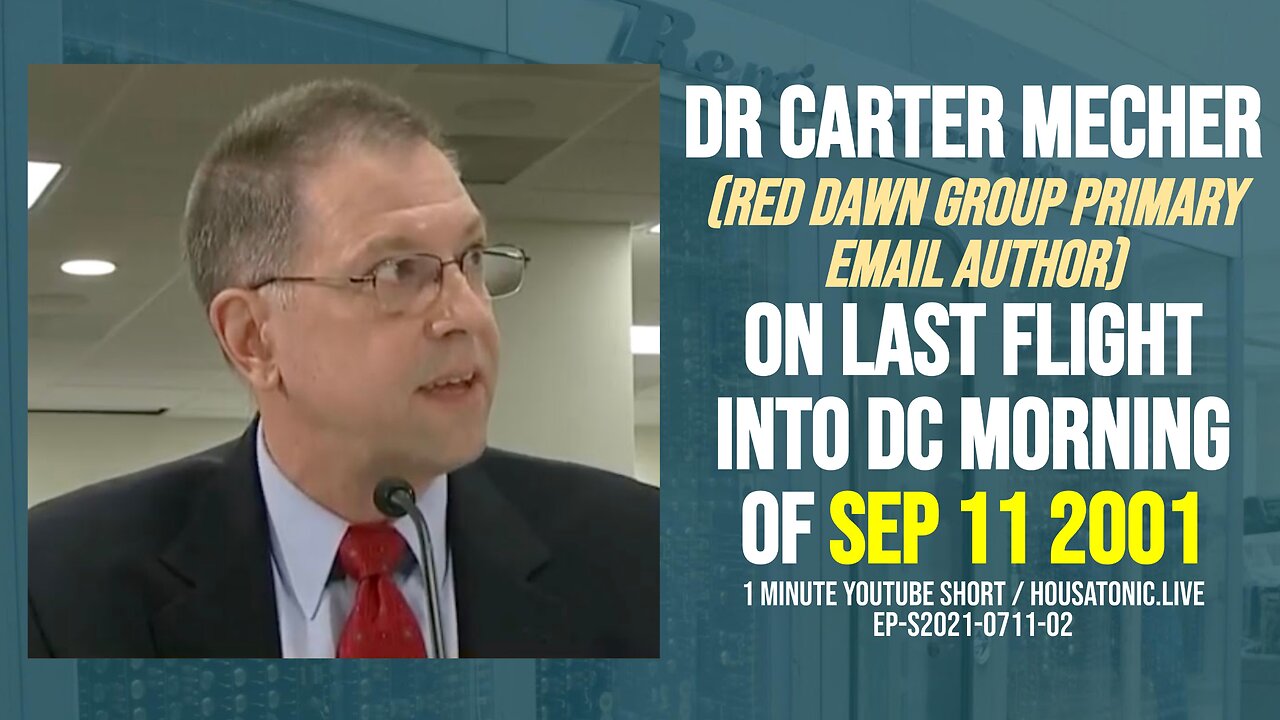 Dr Carter Mecher (Red Dawn Group primary email author) on last flight into DC morning of 911