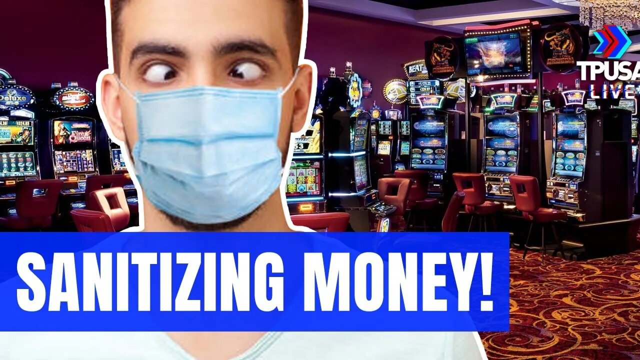 A BRANCH COVIDIAN IS SEEN AT A DIRTY CASINO CLEANING HIS MONEY WITH HAND SANITIZER