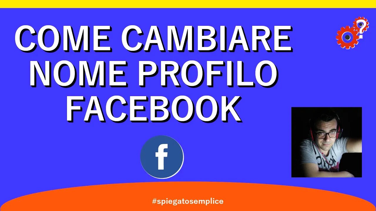 Come cambiare nome profilo facebook | Tutorial | Spiegato Semplice