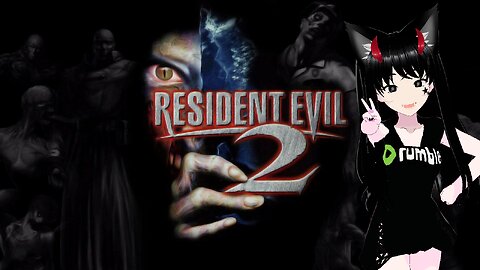 [VRumbler]💚Resident Evil 2!!💚