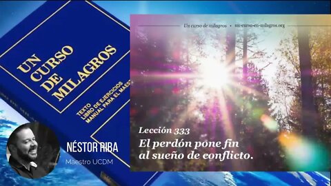 Lección 333 de Un Curso de Milagros #ucdm