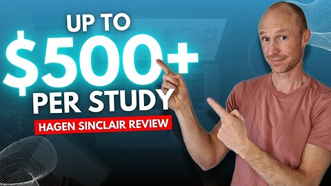 Up to $500+ Per Study - Hagen Sinclair Review (All Details)
