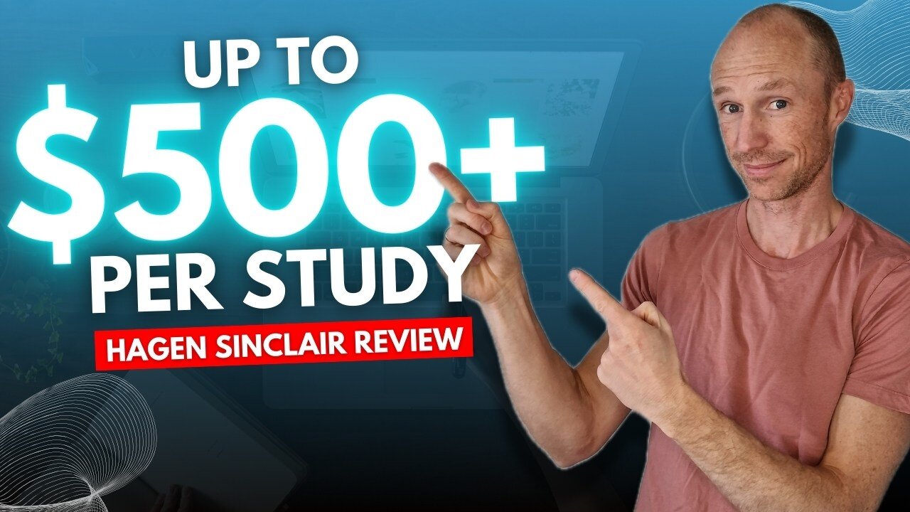 Up to $500+ Per Study - Hagen Sinclair Review (All Details)