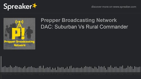 DAC: Suburban Vs Rural Commander