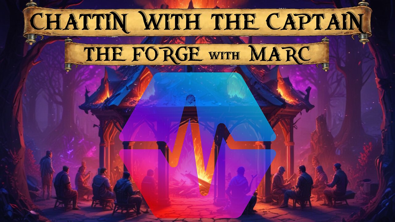 Chattin with the Captain: Defi Deep Dive - The Forge with Marc