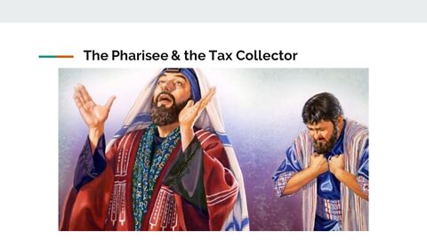 The Pharisee & The Tax Collector