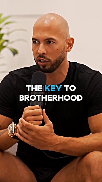 Andrew Tate On The Key To Brotherhood