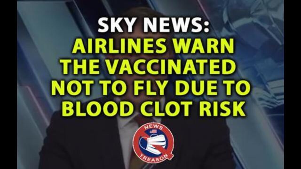 Airlines Warn Vaxxed: Don't Fly Due to Blood Clot Risk