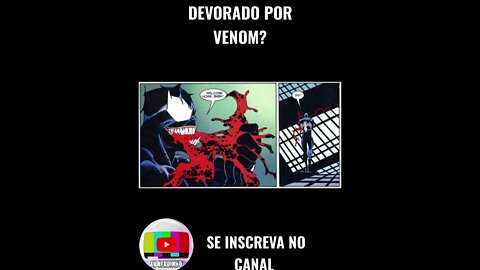 CURIOSIDADES DO HOMEM ARANHA | VOCÊ SABIA QUE O CARNIFICINA JÁ FOI DEVORADO POR VENOM ?