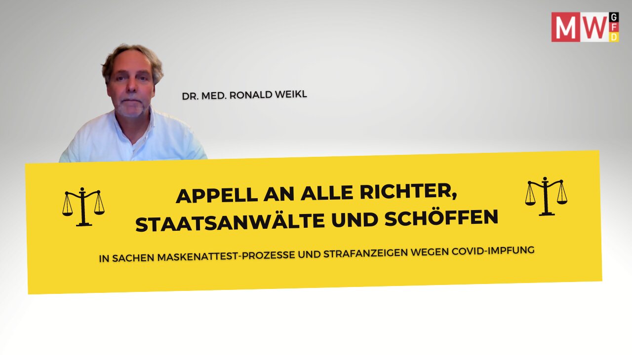 Dr. Ronald Weikl – Aufruf an alle Richter, Staatsanwälte und Schöffen