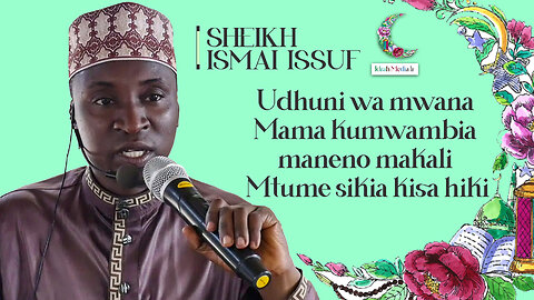 Sheikh Ismail Issuf : Udhuni wa mwana Mama kumwambia maneno makali Mtume sikia kisa hiki 😳😳