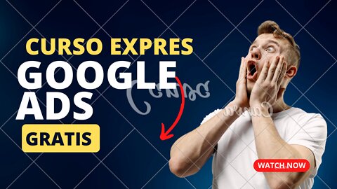 Curso Expres Google Ads