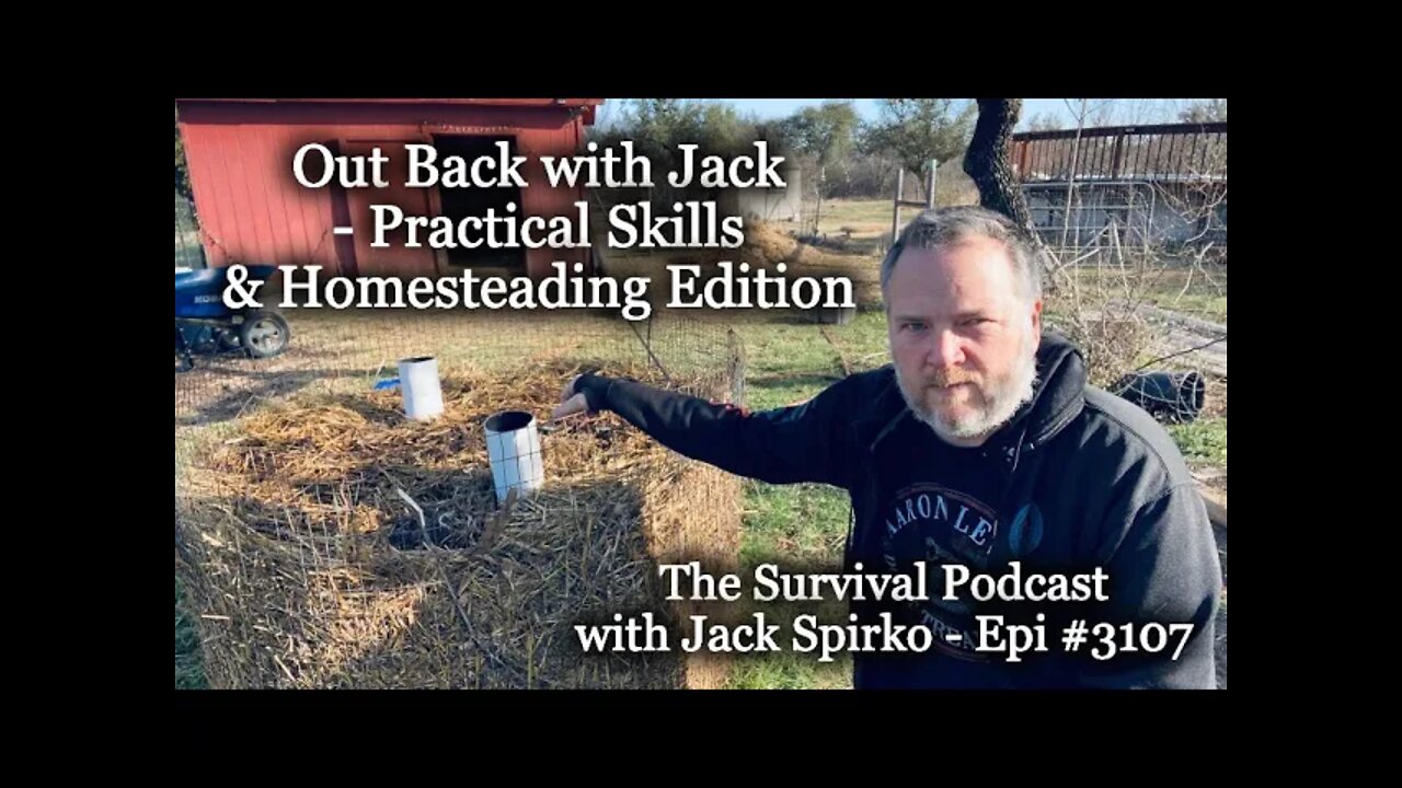 Out Back with Jack – The Survival Podcast - Epi-3107