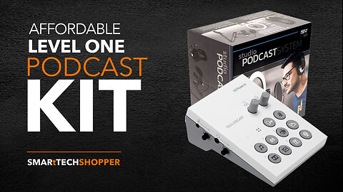 SMARtTECH SHOPPER & The Affordable Podcast Kit: LEVEL ONE