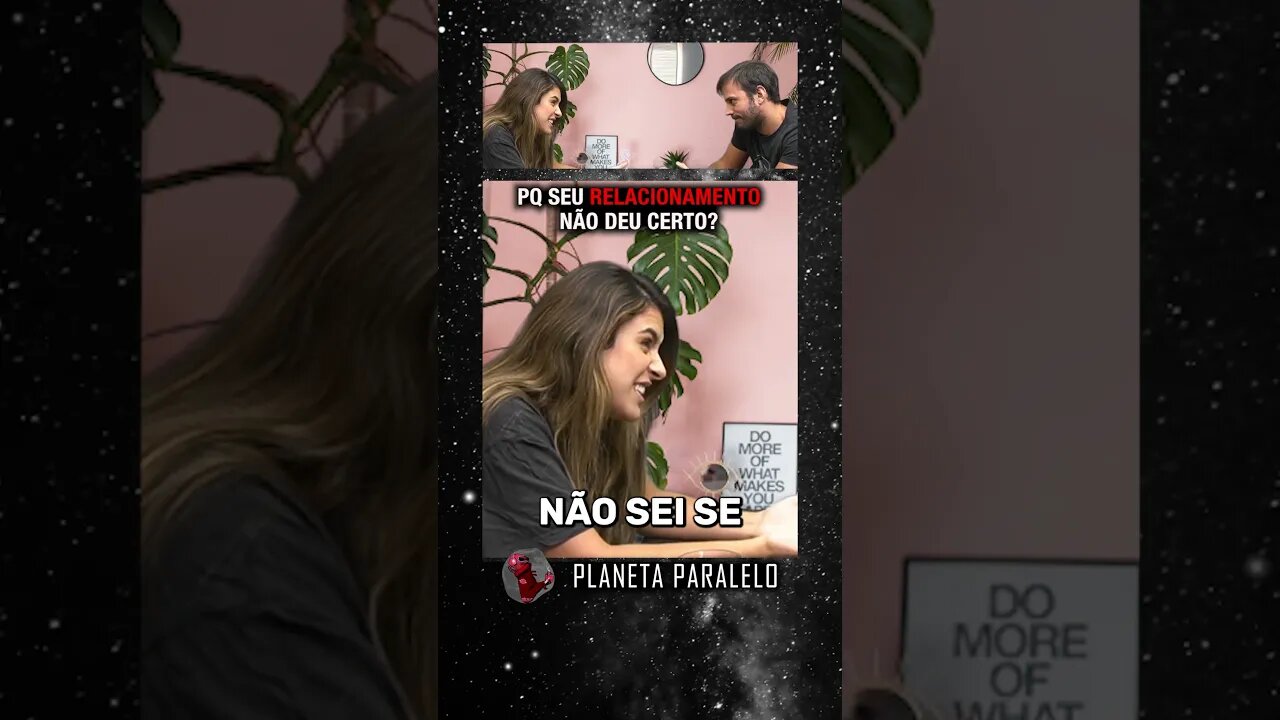 PQ SEU RELACIONAMENTO NÃO DEU CERTO? com Daniel Varella e Luana Zucoloto | Planeta Paralelo