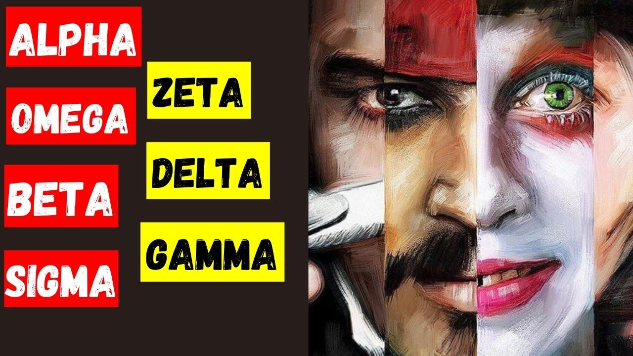 7 Male Personalities Decoded: SIGMA, Alpha, Zeta, Beta, Gamma, Omega, Delta (2023)