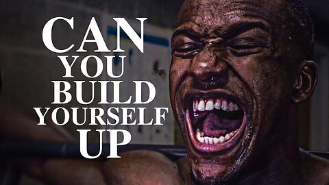 Build Yourself Up | Morning Motivation | Best Motivational Video