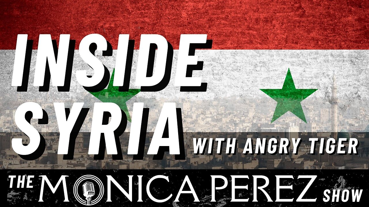 Inside Syria w/ Angry Tiger