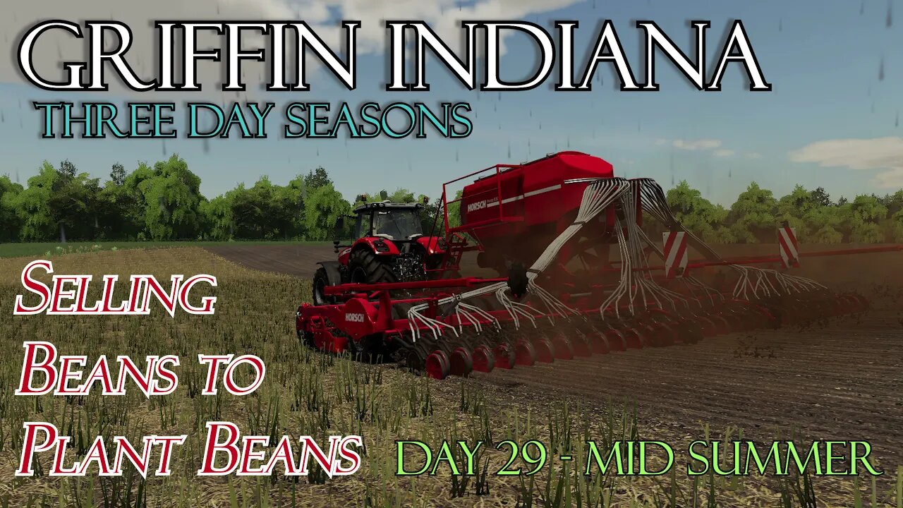 Griffin Indiana 3 Day Seasons - 4K - Selling Beans to Plant Beans