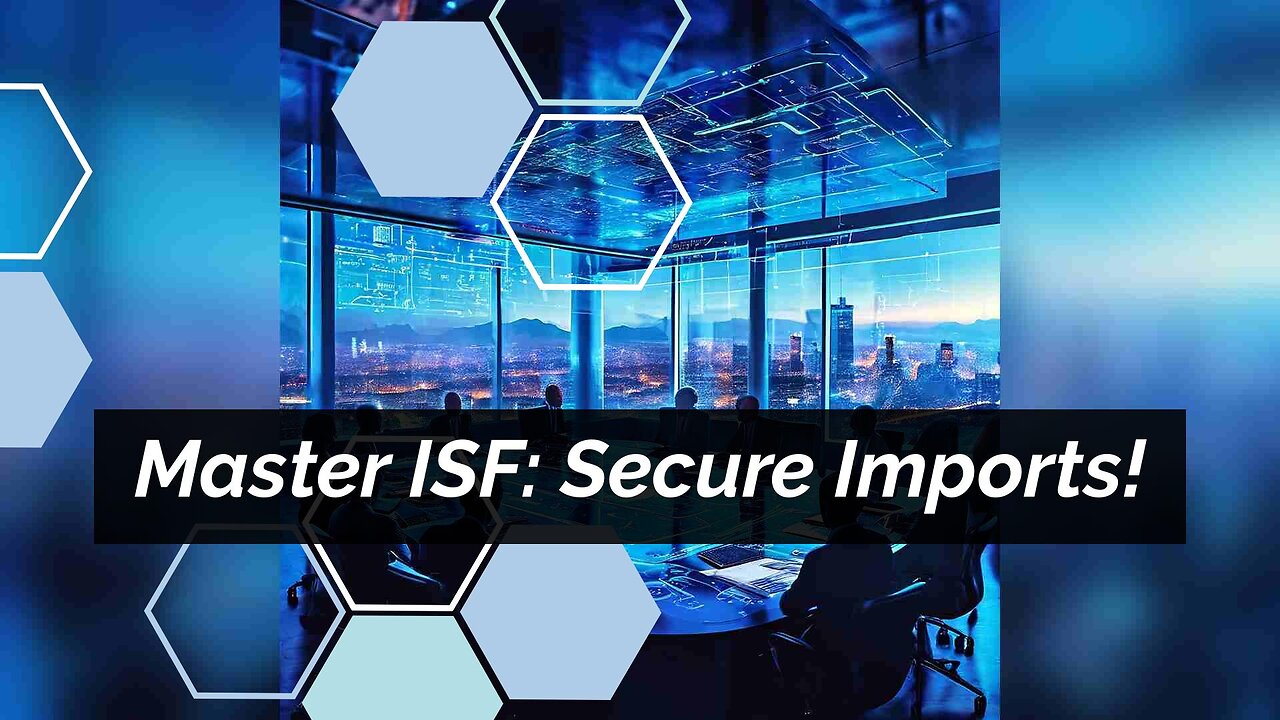 Unlocking Importer Security Filing: Your Gateway to Successful Global Trade!