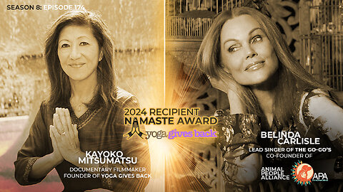 Yoga Journeys: Giving Back To Life with Belinda Carlisle and Kayoko Mitsumatsu